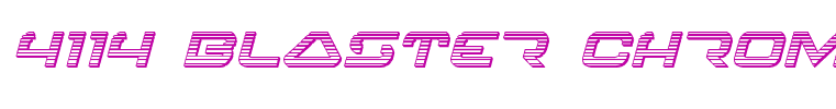 4114 Blaster Chrome Italic Italic